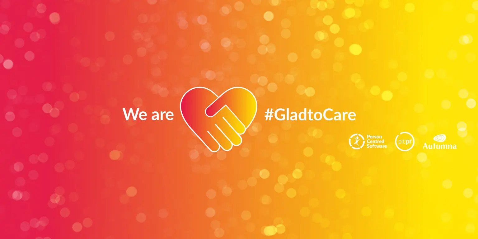 A heart made of hands next to the words 'We are #GladToCare'