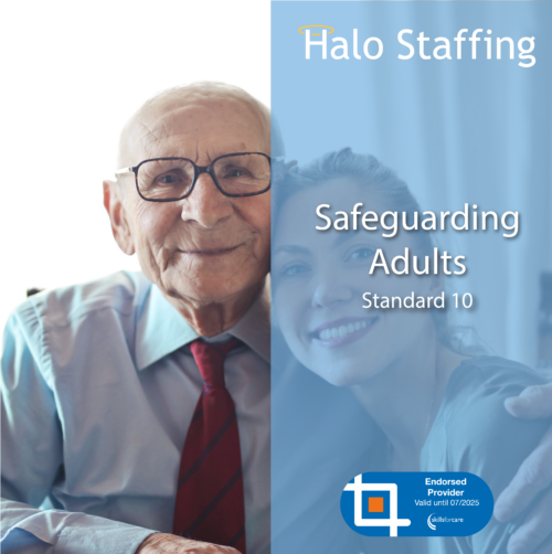 Two people smiling at a the camewa. Overlaid are the words 'Halo Staffing, Safeguarding Adults, Standard 10' and underneath is a Skills For Care Endorsed Provider logo