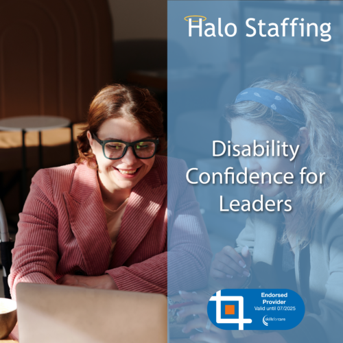 An image of two people smiling at a laptop. Overlaid are the words 'Halo Staffing, Disability Confidence for Leaders' and underneath is a Skills For Care Endorsed Provider logo