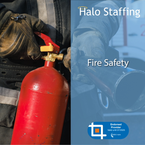 An image of someone in heavy clothing holding a fire extinguisher. Overlaid are the words 'Halo Staffing, Fire Safety' and underneath is a Skills For Care Endorsed Provider logo